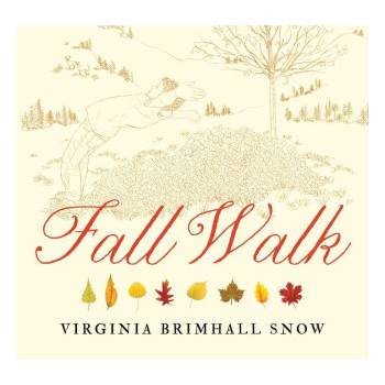 Fall Walk, Paperback | Snow, Virginia Brimhall