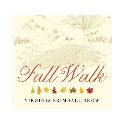 Fall Walk, Paperback | Snow, Virginia Brimhall