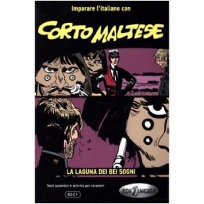 Corto Maltese B2-C1: La laguna dei bei sogni - Pratt Hugo