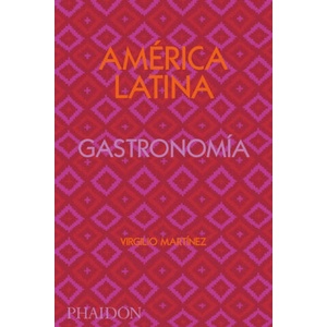 América Latina. Gastronomía (the Latin American Cookbook) (Spanish Edition) | Nicholas Gill (ISBN: 9781838663544)