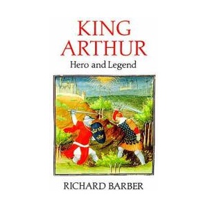 King Arthur | Richard Barber (ISBN: 9780851152547)
