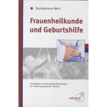 Frauenheilkunde und Geburtshilfe - Maris, Bartholomeus