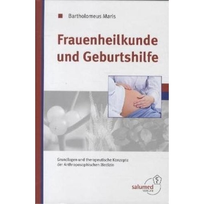 Frauenheilkunde und Geburtshilfe - Maris, Bartholomeus