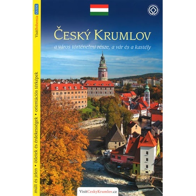 Český Krumlov - průvodce/maďarsky - Reitinger Lukáš