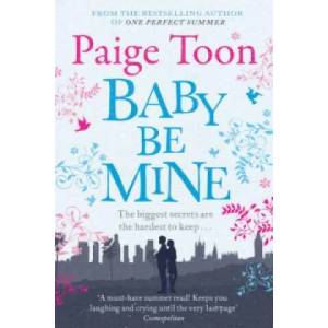Baby Be Mine | Paige Toon (2013)