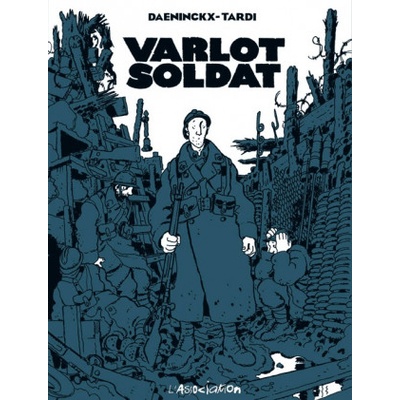 L'Association Varlot soldat | Tardi