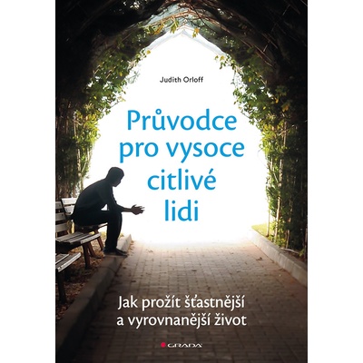 Průvodce pro vysoce citlivé lidi - Orloff Judith