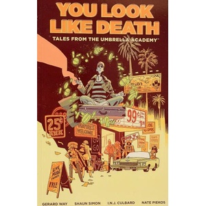 Tales From The Umbrella Academy: You Look Like Death Vol. 1 (ISBN: 9781506719108)
