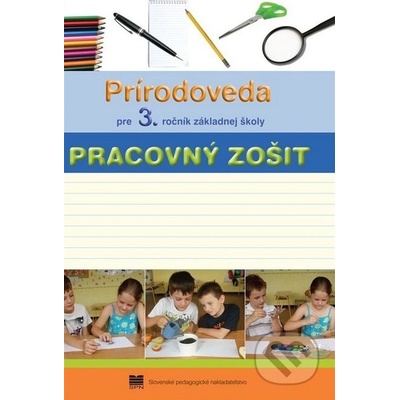 Prírodoveda pre 3. ročník základnej školy - Pracovný zošit - Kolektív