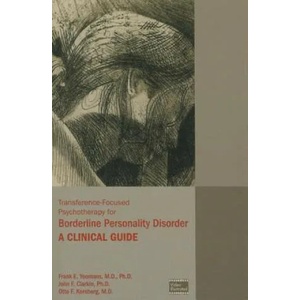 Transference-Focused Psychotherapy for Borderline Personality Disorder | John Clarkin (2015)