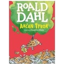 Akčan Tyrok - Roald Dahl, Quentin Blake ilustrácie