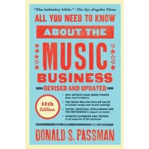 All You Need to Know about the Music Business: 11th Edition (ISBN: 9781668011065)