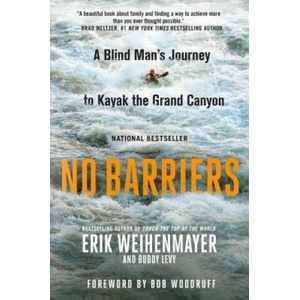 No Barriers | Erik Weihenmayer, Buddy Levy (ISBN: 9781250088796)