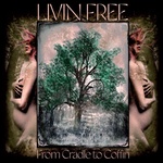 Supraphon Livin Free: From Cradle to Coffin - CD (072027)