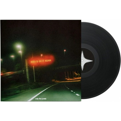 Only The Poets - Only The Poets - and i\'d do it again LP