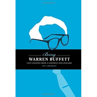 Being Warren Buffett - Nic Liberman