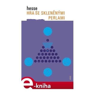 Hra se skleněnými perlami - Hermann Hesse