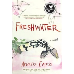 Freshwater | Akwaeke Emezi (ISBN: 9780802128997)