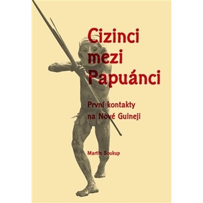 Cizinci mezi Papuánci