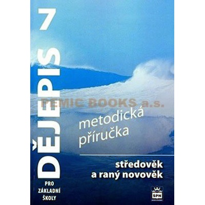 Dějepis 7 pro základní školy Středověk a raný novověk František Parkan