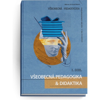 Všeobecná pedagogika pre 5. ročník konzervatória 1. diel