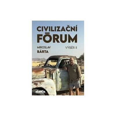 Civilizační fórum Výběr II