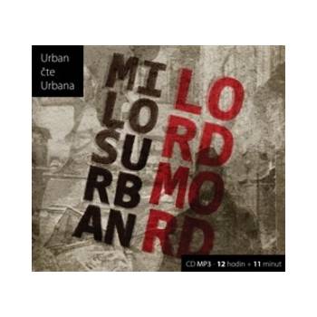 Lord Mord - Miloš Urban; Miloš Urban