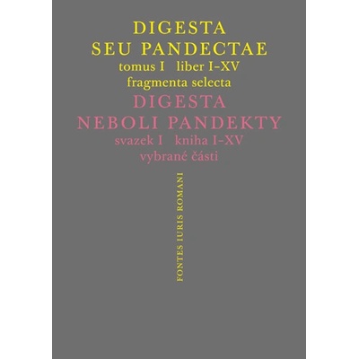 Digesta seu Pandectae. Justiniánská Digesta - Peter Blaho