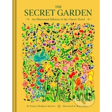 The Secret Garden: An Illustrated Edition of the Classic Novel Burnett Frances Hodgson