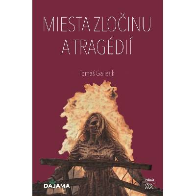 Miesta zločinu a tragédií - Tomáš Galierik