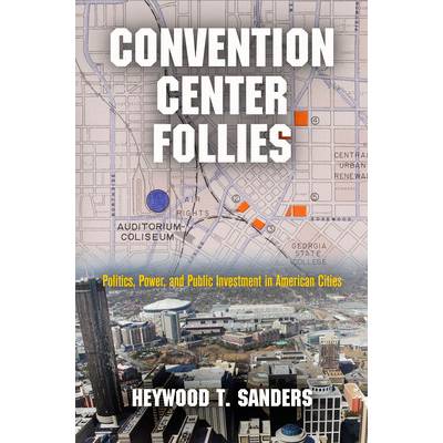 Convention Center Follies Sanders Heywood T.