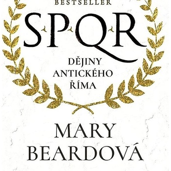 SPQR Dějiny antického Říma Mary Beardová 2025