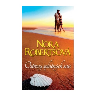 Ostrovy splněných snů - Nora Robertsová
