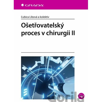 Ošetřovatelský proces v chirurgii II
