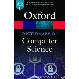 Dictionary of Computer Science | Andrew Butterfield, Gerard Ekembe Ngondi, Anne Kerr Stibbs, Jonathan Law, John Daintith, Edmund Wright (ISBN: 9780199688975)