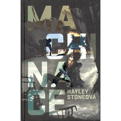 Machinace - Stoneová Hayley