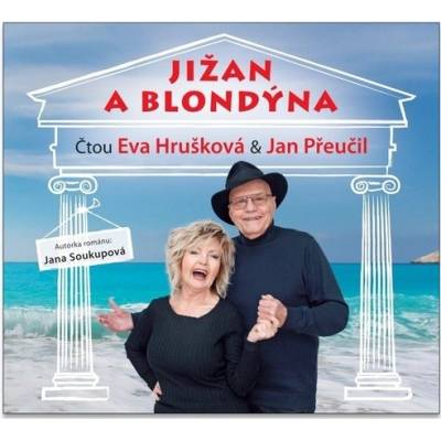 Jižan a blondýna - Jana Soukupová - Čtou Eva Hrušková a Jan Přeučil