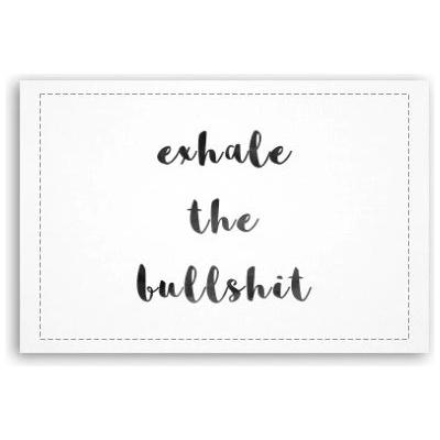 Fotoobraz 60x40 cm malý exhale the bullshit