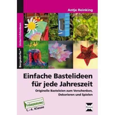 Einfache Bastelideen für jede Jahreszeit, m. CD-ROM