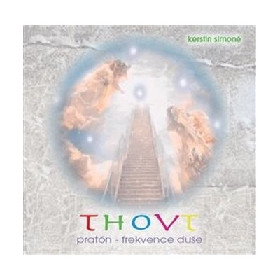 Thovt - pratón-frekvence duše