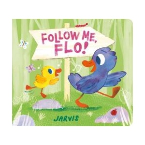 Follow Me, Flo! | Jarvis (ISBN: 9781529511789)