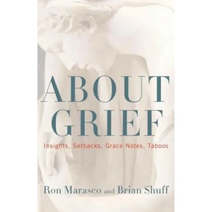 About Grief | Ron Marasco, Brian Shuff (ISBN: 9781442226166)