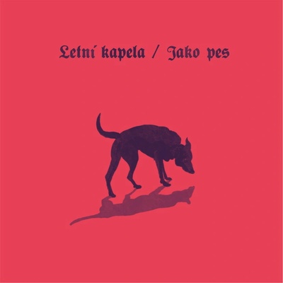 Supraphon Letní kapela: Jako pes - CD (078281)