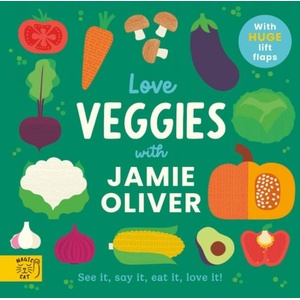 Love Veggies with Jamie Oliver! (ISBN: 9781917768368)