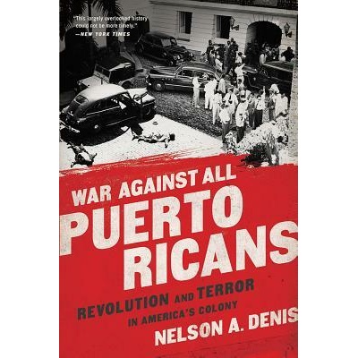 War Against All Puerto Ricans | Nelson A. Denis