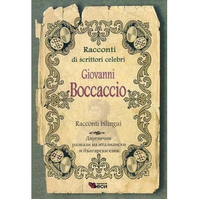 Racconti di scrittori celebri: Giovanni Boccaccio - bilingui