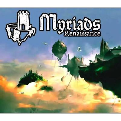 Myriads: Renaissance
