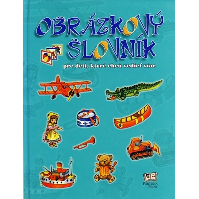Obrázkový slovník pre deti, ktoré chcú vedieť viac