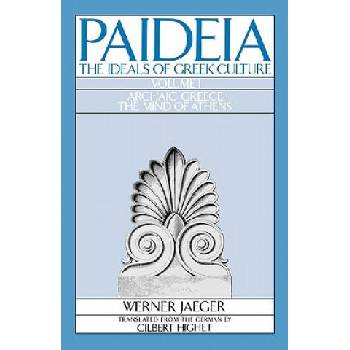 Image 1 of Paideia: The Ideals of Greek Culture: Volume I. Archaic Greece: The Mind of Athens | Werner Jaeger