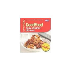 Good Food: Easy Student Dinners | Barney Desmazery (2011)
